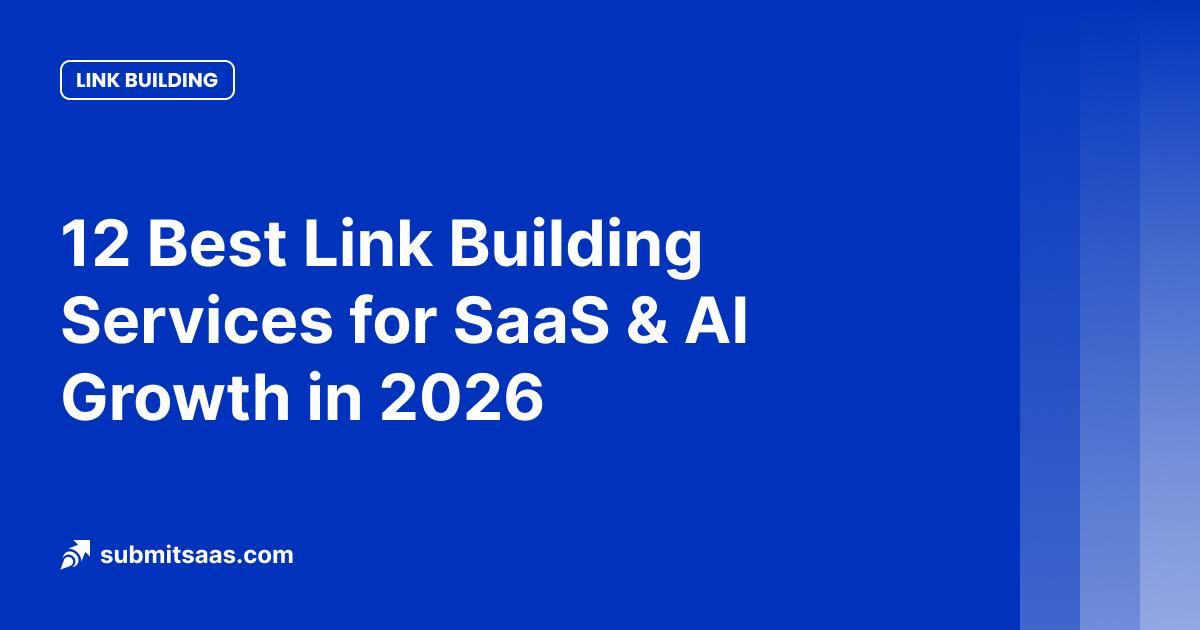 12 Best Link Building Services for SaaS & AI Growth in 2026