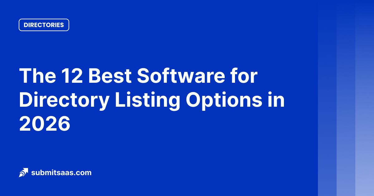 The 12 Best Software for Directory Listing Options in 2026